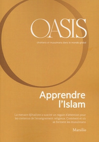 Oasis. Cristiani e musulmani nel mondo globale. Ediz. francese - Librerie.coop
