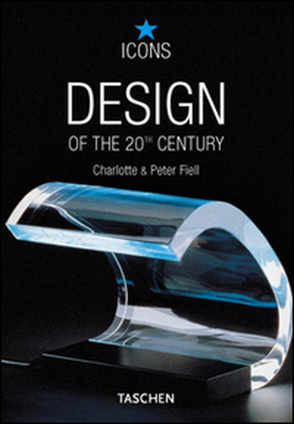 Design of the 20th century. Ediz. italiana - Librerie.coop Design of the 20th century. Ediz. italiana - Librerie.coop