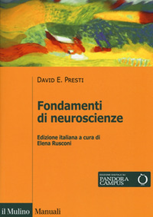 Fondamenti di neuroscienze - Librerie.coop Fondamenti di neuroscienze - Librerie.coop