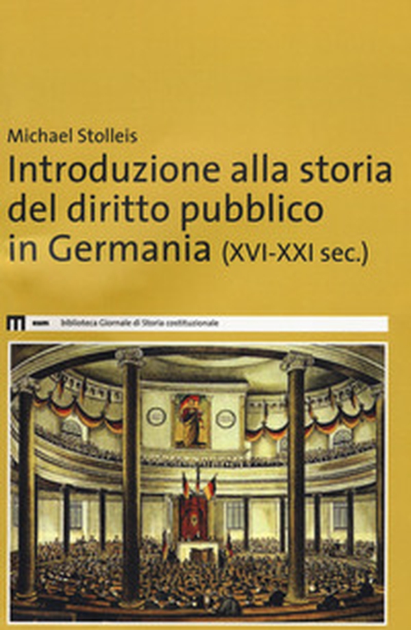 Introduzione alla storia del diritto pubblico in Germania (XVI-XXI sec.) - Librerie.coop Introduzione alla storia del diritto pubblico in Germania (XVI-XXI sec.) - Librerie.coop