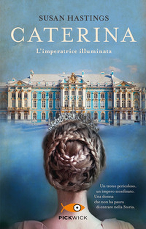 Caterina. L'imperatrice illuminata - Librerie.coop Caterina. L'imperatrice illuminata - Librerie.coop
