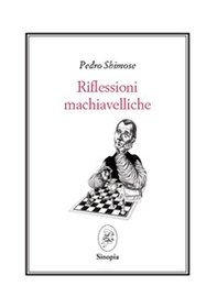 Riflessioni macchiavelliche. Testo spagnolo a fronte - Librerie.coop