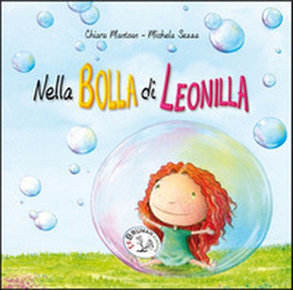 Nella bolla di Leonilla - Librerie.coop Nella bolla di Leonilla - Librerie.coop