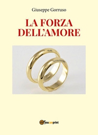 La forza dell'amore - Librerie.coop