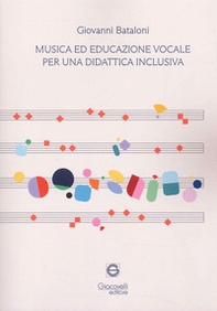 Musica ed educazione vocale per una didattica inclusiva - Librerie.coop