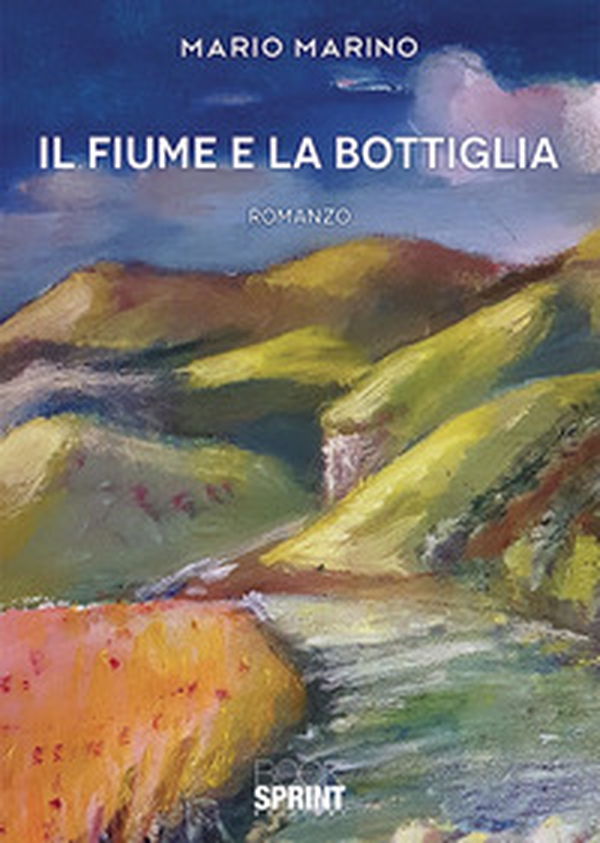Il fiume e la bottiglia - Librerie.coop Il fiume e la bottiglia - Librerie.coop