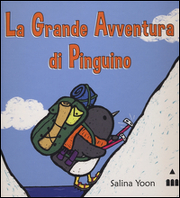 La grande avventura di Pinguino - Librerie.coop La grande avventura di Pinguino - Librerie.coop