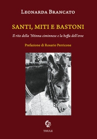 Santi, miti e bastoni. Il rito della 'Ntinna ciminnese e la beffa dell'eroe - Librerie.coop