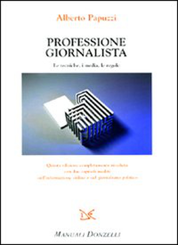Professione giornalista. Le tecniche, i media, le regole - Librerie.coop Professione giornalista. Le tecniche, i media, le regole - Librerie.coop