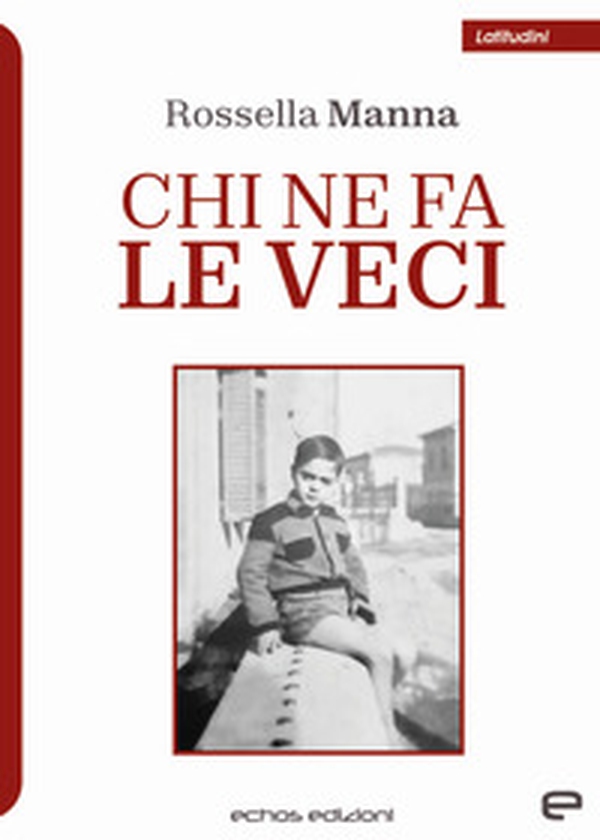 Chi ne fa le veci - Librerie.coop Chi ne fa le veci - Librerie.coop