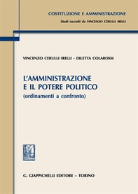 L'amministrazione e il potere politico (ordinamenti a confronto) - Librerie.coop