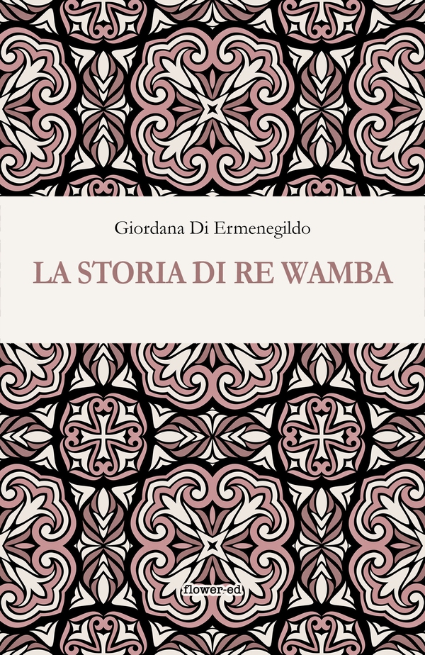 La Storia di re Wamba - Librerie.coop