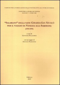 «Salariato» della nave Girarda-San Nicolò per il viaggio da Venezia alla Sardegna (1594-1595) - Librerie.coop