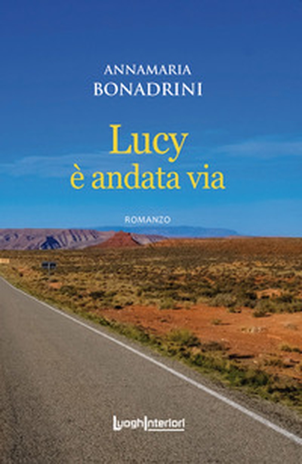 Lucy è andata via - Librerie.coop Lucy è andata via - Librerie.coop