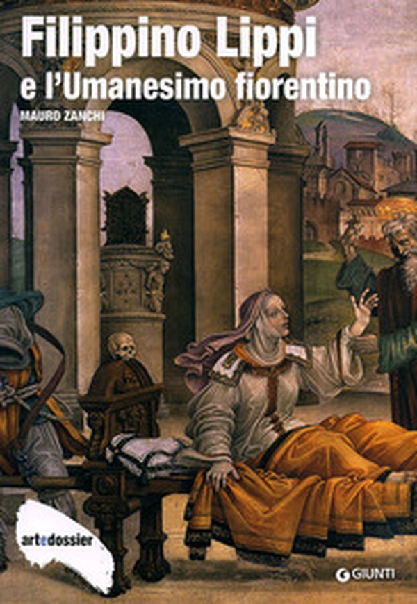 Filippino Lippi e l'Umanesimo fiorentino - Librerie.coop Filippino Lippi e l'Umanesimo fiorentino - Librerie.coop
