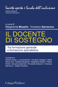 Il docente di sostegno. Tra formazione generale e formazione specialistica - Librerie.coop