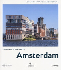 Amsterdam. Le grandi città dell'architettura - Librerie.coop