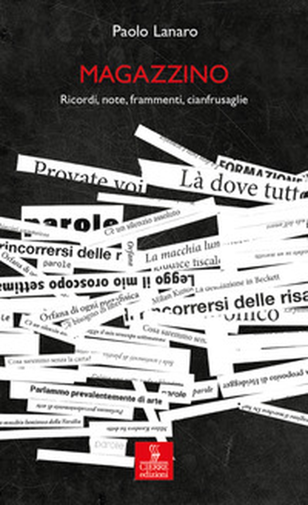 Magazzino. Ricordi, note, frammenti, cianfrusaglie - Librerie.coop Magazzino. Ricordi, note, frammenti, cianfrusaglie - Librerie.coop