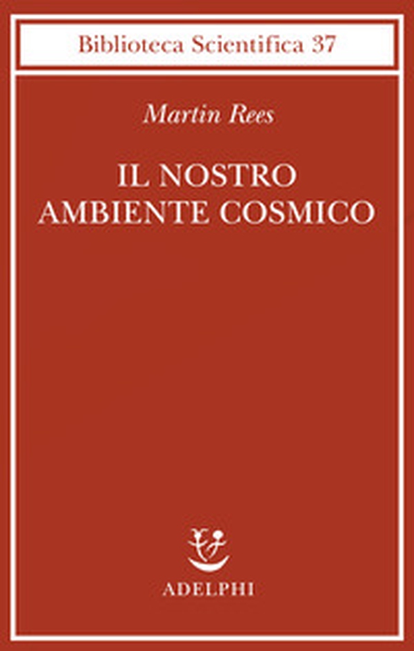 Il nostro ambiente cosmico - Librerie.coop Il nostro ambiente cosmico - Librerie.coop