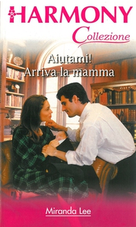 Aiutami! Arriva la mamma - Librerie.coop