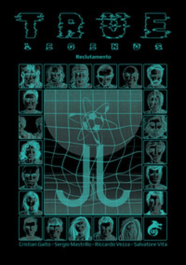 True Legends. Reclutamento - Librerie.coop True Legends. Reclutamento - Librerie.coop