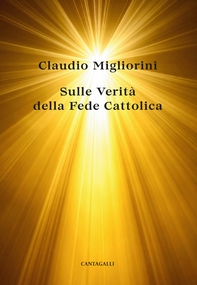Sulla Verità della Fede Cattolica - Librerie.coop