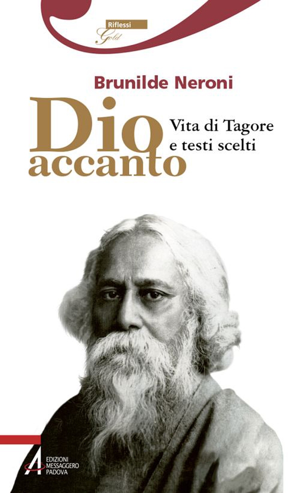 Dio accanto. Vita di Tagore e testi scelti - Librerie.coop Dio accanto. Vita di Tagore e testi scelti - Librerie.coop