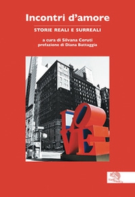 Incontri d'amore. Storie reali e surreali - Librerie.coop