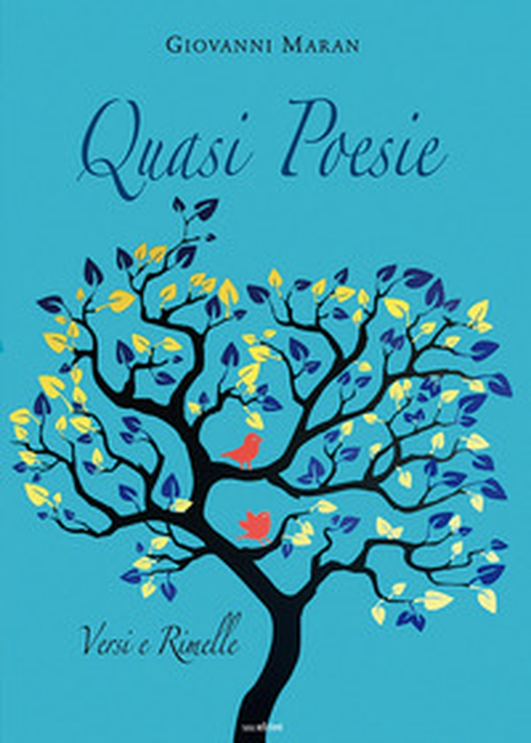Quasi poesie. Versi e rimelle - Librerie.coop Quasi poesie. Versi e rimelle - Librerie.coop