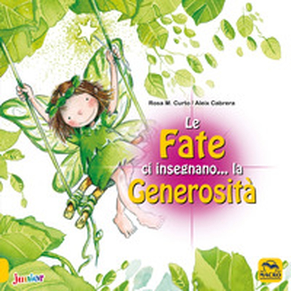 Le fate ci insegnano... la generosità - Librerie.coop Le fate ci insegnano... la generosità - Librerie.coop