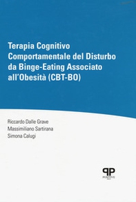 Terapia cognitivo comportamentale del disturbo da Binge-Eating associato all'obesità (CBT-BO) - Librerie.coop