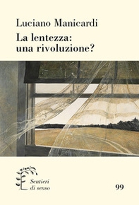 La lentezza: una rivoluzione? - Librerie.coop
