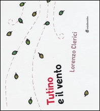 Tutino e il vento - Librerie.coop Tutino e il vento - Librerie.coop