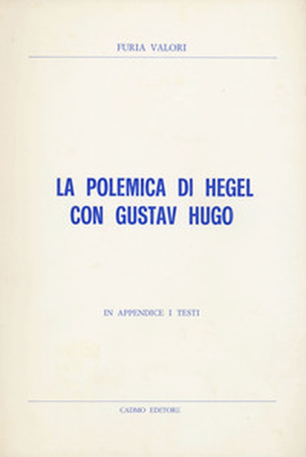La polemica di Hegel con Gustav Hugo - Librerie.coop