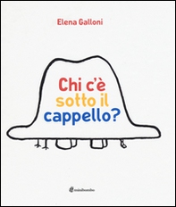 Chi c'è sotto il cappello? - Librerie.coop