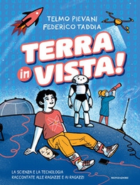 Terra in vista! La scienza e la tecnologia raccontate alle ragazze e ai ragazzi - Librerie.coop Terra in vista! La scienza e la tecnologia raccontate alle ragazze e ai ragazzi - Librerie.coop