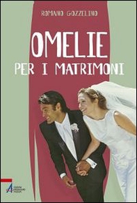 Omelie per i matrimoni - Librerie.coop Omelie per i matrimoni - Librerie.coop