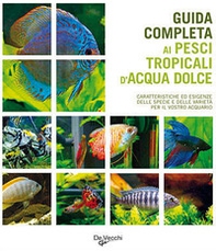 Guida completa ai pesci tropicali d'acqua dolce - Librerie.coop