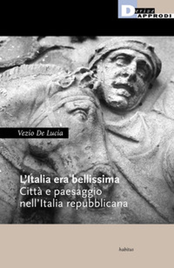L'Italia era bellissima. Città e paesaggio nell'Italia repubblicana - Librerie.coop L'Italia era bellissima. Città e paesaggio nell'Italia repubblicana - Librerie.coop