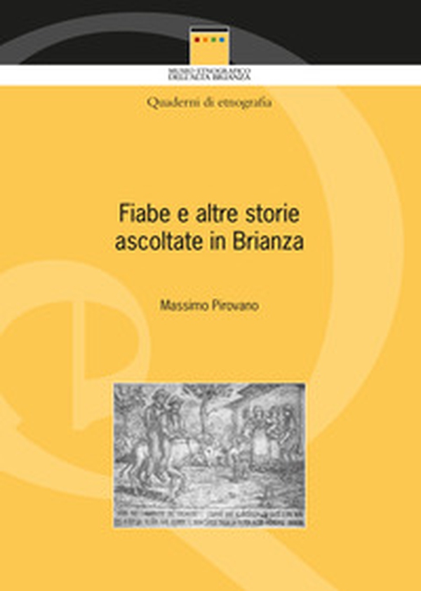 Fiabe e altre storie ascoltate in Brianza - Librerie.coop Fiabe e altre storie ascoltate in Brianza - Librerie.coop
