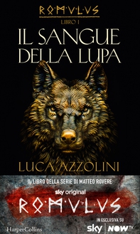 Il sangue della lupa (Romulus Vol. 1) - Librerie.coop Il sangue della lupa (Romulus Vol. 1) - Librerie.coop