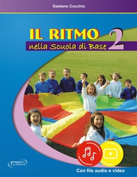 Il ritmo nella scuola di base - Vol. 2 - Librerie.coop