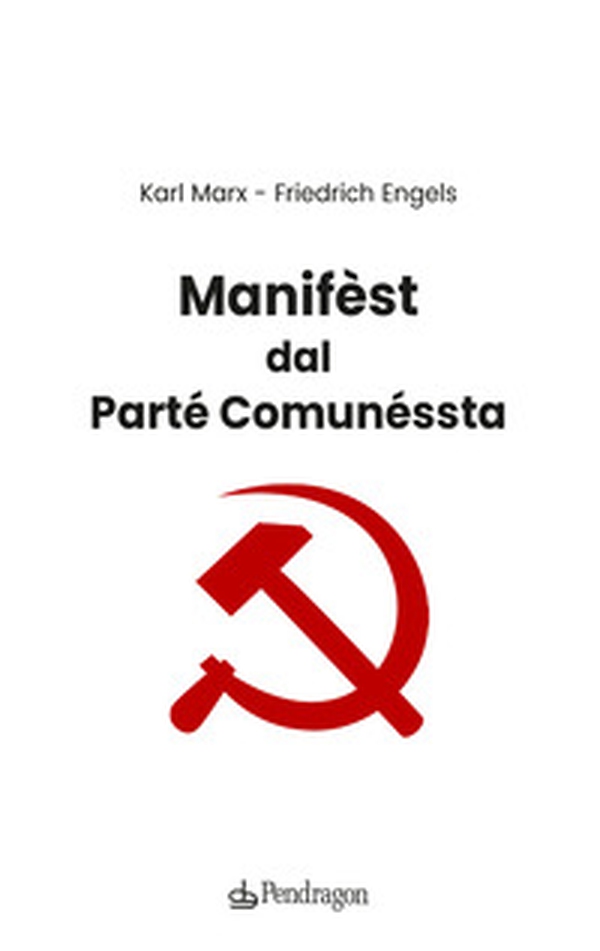 Manifèst dal parté comunéssta. Testo bolognese - Librerie.coop Manifèst dal parté comunéssta. Testo bolognese - Librerie.coop