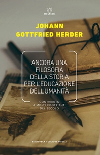 Ancora una filosofia della storia per l'educazione. Contributo a molti contributi del secolo - Librerie.coop