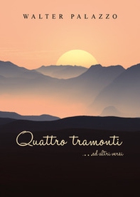 Quattro tramonti... ed altri versi - Librerie.coop