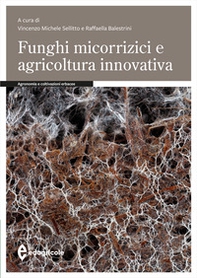 Funghi micorrizici e agricoltura innovativa - Librerie.coop