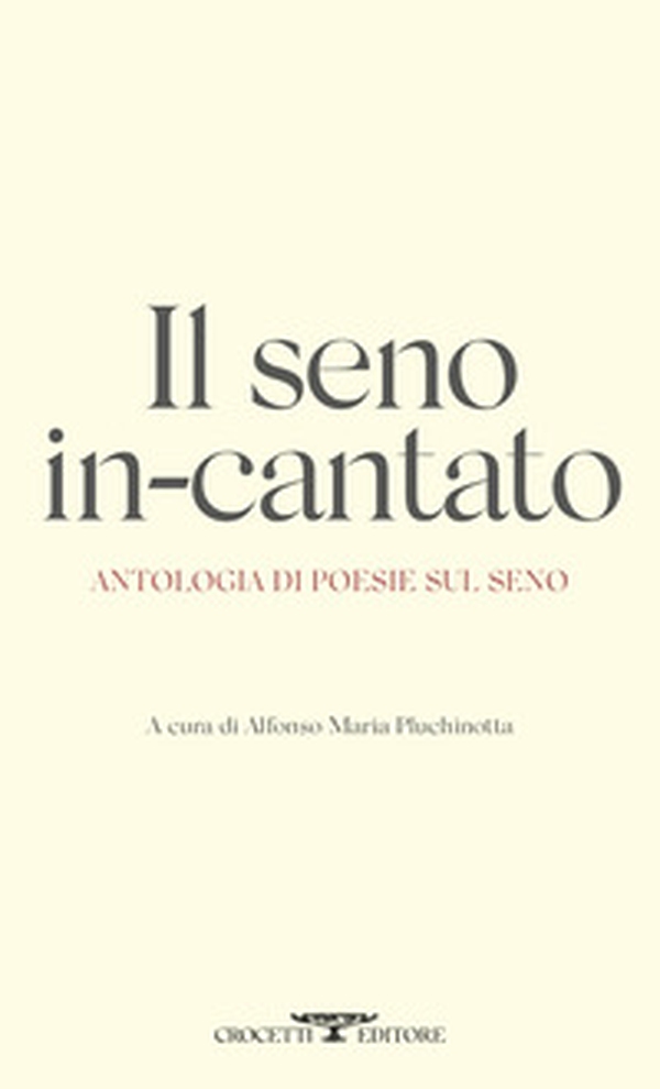 Il seno in-cantato - Librerie.coop Il seno in-cantato - Librerie.coop