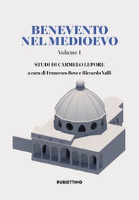 Benevento nel Medioevo - Vol. 1 - Librerie.coop