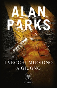 I vecchi muoiono a giugno - Librerie.coop