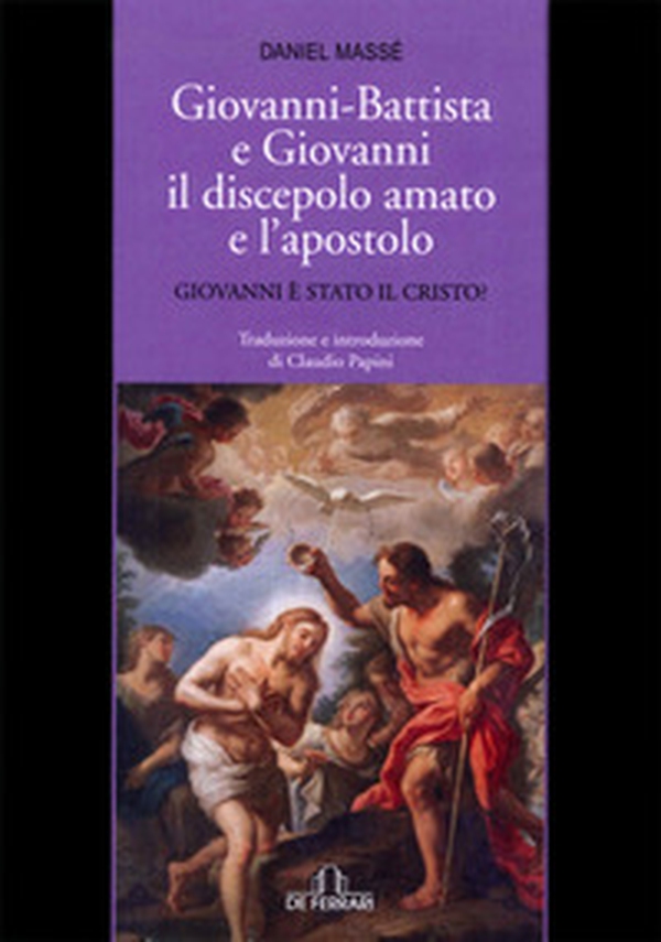 Giovanni Battista e Giovanni il discepolo amato e l'apostolo - Librerie.coop Giovanni Battista e Giovanni il discepolo amato e l'apostolo - Librerie.coop